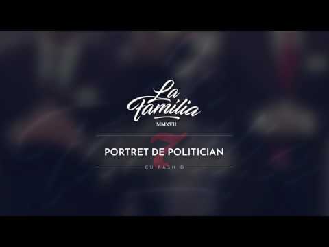 La Familia (5) — La Familia - Portret  de Politician (cu Rashid)