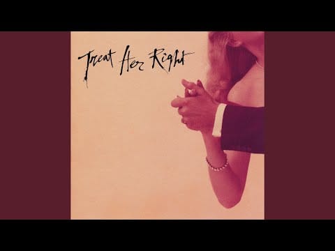 Treat Her Right — Everglades