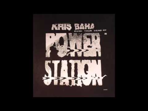Kris Baha — Kris Baha - Mind Your Head