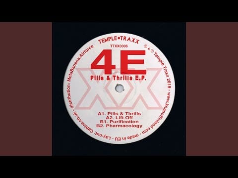 4E — Pills & Thrills
