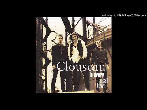 Clouseau — Clouseau - Take Me Down