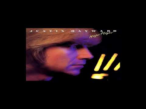 Justin Hayward — Justin HaywardJustin Hayward-Night Flight Night Flight