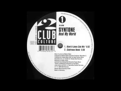 Syntone — Syntone - Heal My World (Blank & Jones Club Mix)