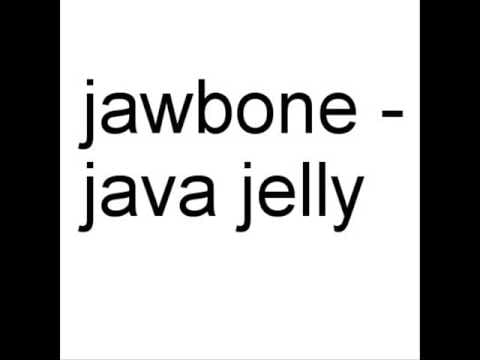 Jawbone (3) — Jawbone - Java Jelly (1976)