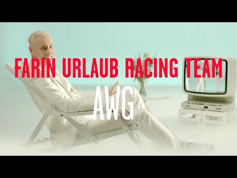 Farin Urlaub Racing Team — Farin Urlaub Racing Team - AWG (Offizielles Video)
