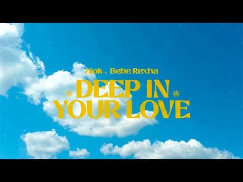 Bebe Rexha — Alok & Bebe Rexha – Deep In Your Love (Official Lyric Video)