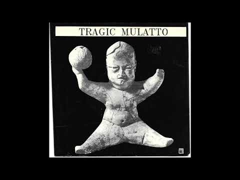 Tragic Mulatto — A Tragic Mulatto - The Suspect