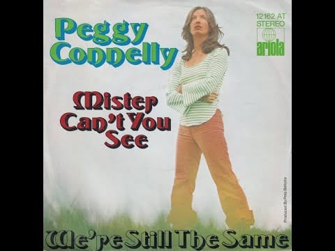 Peggy Connelly — Peggy Connelly - Mister Can't You See (1972) HD