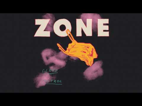 Cloud Control — Cloud Control: Zone (This Is How It Feels) - OFFICIAL AUDIO
