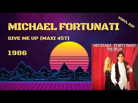 Michael Fortunati — Michael Fortunati – Give Me Up (1986) (Maxi 45T)