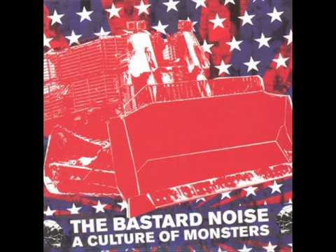 Bastard Noise — Bastard Noise- A Culture of Monsters