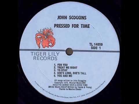 John Scoggins — John Scoggins "Pressed For Time" 1976 *Treat Me Right*
