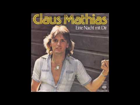 Claus Mathias-Clamath — Claus Mathias - Eine Nacht mit dir