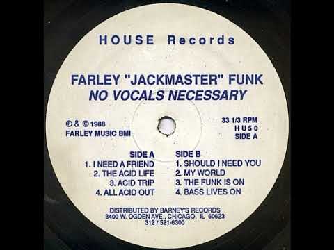Farley "Jackmaster" Funk — Farley "Jackmaster" Funk – My World (No Vocals Necessary)