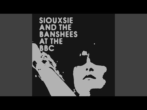 Siouxsie & The Banshees — Spellbound (Royal Albert Hall, London - Recorded 12.9.88.)