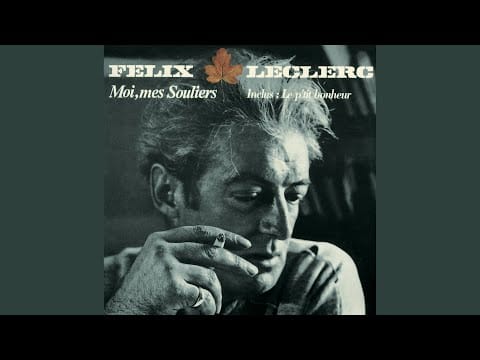 Félix Leclerc — La Danse La Moins Jolie