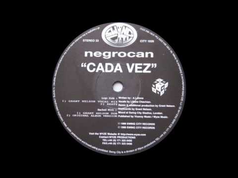 Francesco Diaz — Negrocan - Cada Vez (Grant Nelson Vocal Mix) 1999