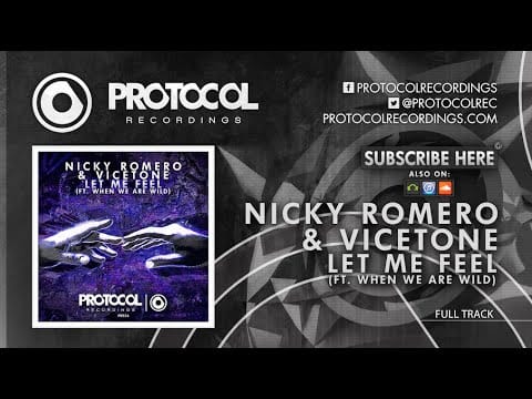 Nicky Romero — Nicky Romero & Vicetone - Let Me Feel (ft. When We Are Wild)