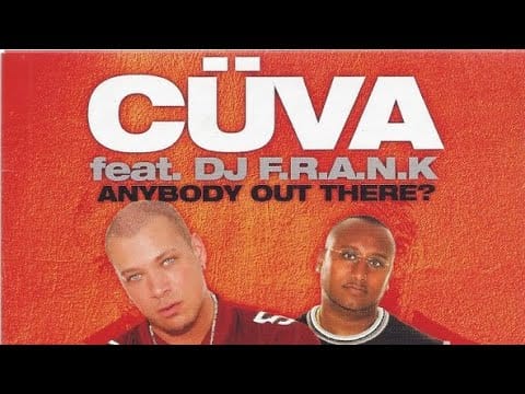 DJ F.R.A.N.K. — Cüva Feat. DJ F.R.A.N.K - Anybody Out There?