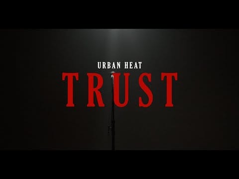Urban Heat — Urban Heat – Trust (Official Music Video)