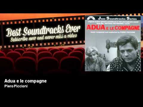 Piero Piccioni — Piero Piccioni - Adua e le compagne