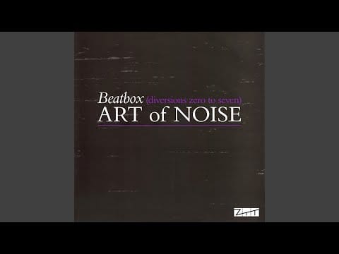 The Art Of Noise — Beat Box (Diversion Three)