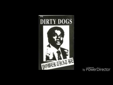 The Dirty Dogs — The Dirty Dogs - Power that Be (full album 1998)