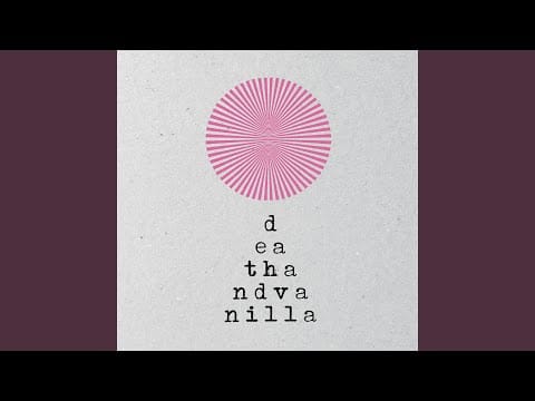 Death And Vanilla — Nothing Is Real