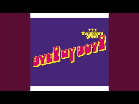 The Brilliant Green — Bye! My Boy!