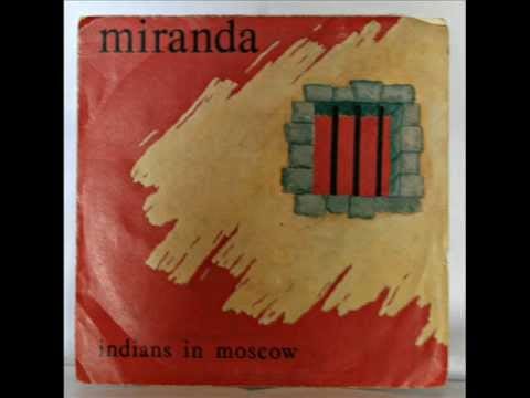 Indians In Moscow — Miranda - Indians in Moscow