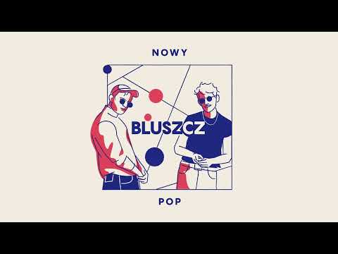 Bluszcz — Bluszcz - Nowy Pop