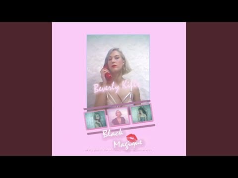 Black Magique — Beverly Kills