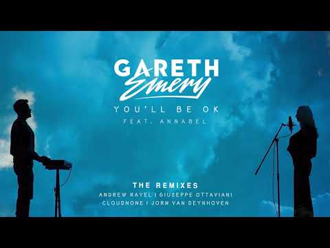 Gareth Emery — Gareth Emery feat. Annabel - You'll Be OK (CloudNone Remix)