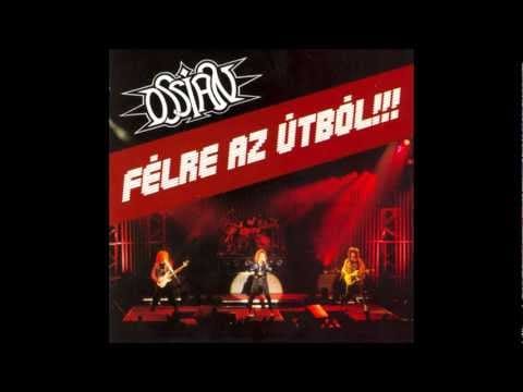 Ossian (4) — Ossian - Félre Az Útból!!! (Újrakiadás) Teljes Album