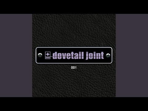 Dovetail Joint — Oh My God