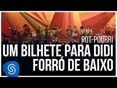 Os Novos Baianos — Novos Baianos - Um Bilhete Para Didi/ Forró De Baixo ("Acabou Chorare - Novos Baianos Se Encontram)