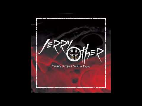 Jerry Other — Jerry Other - There's Nothing To Hide From
