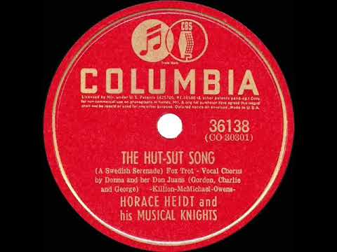 Horace Heidt And His Musical Knights — 1941 HITS ARCHIVE: The Hut-Sut Song - Horace Heidt (Donna & her Don Juans, vocal)
