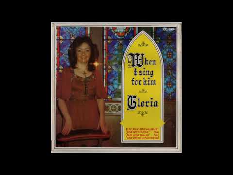 Gloria — Gloria - Sweet Sweet Surrender - From When I Sing For Him (One Day At A Time) 1978 Album - Track 09