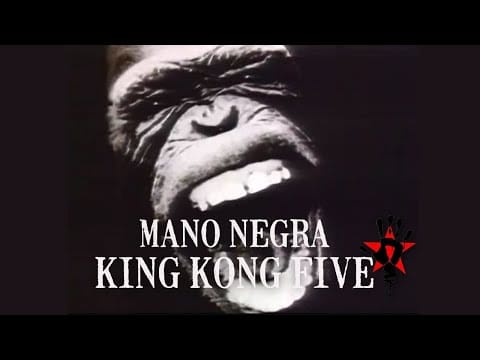 Mano Negra — Mano Negra - King Kong Five (Official Video)