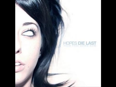 Hopes Die Last — Hopes die last FULL ALBUM Your Face Down Now
