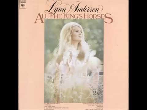 Lynn Anderson — Lynn Anderson -- All The Kings Horses