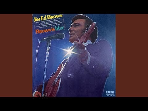 Jim Ed Brown — Why Can't I Take You Home
