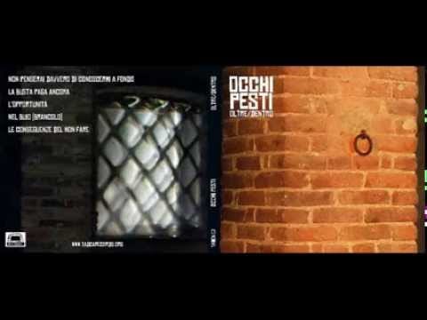 Occhi Pesti — Occhi Pesti - Oltre/Dentro (Full Album)