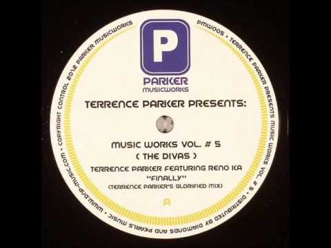 Terrence Parker — Terrence Parker - Finally (Terrence Parker's Glorified Instrumental)