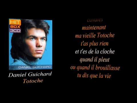 Daniel Guichard — Daniel Guichard   Totoche