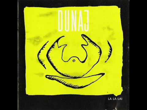 Dunaj — My dream - Dunaj - La La Lai