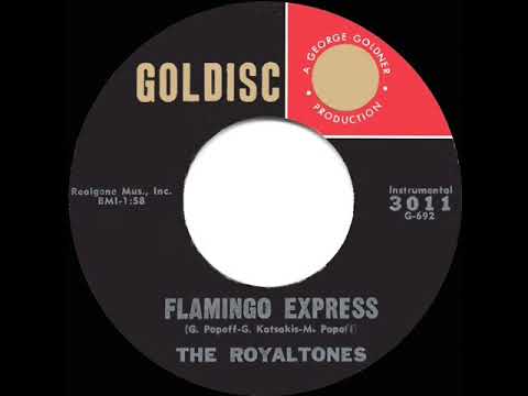The Royaltones — 1961 HITS ARCHIVE: Flamingo Express - Royaltones