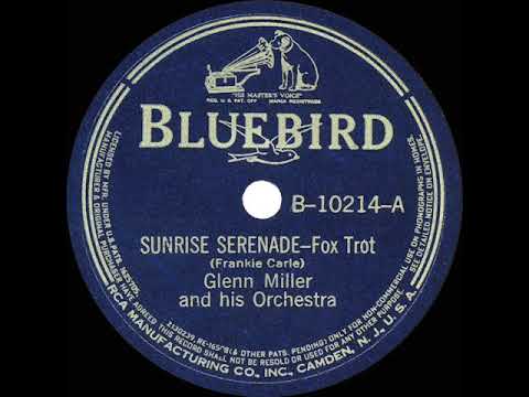 Glenn Miller — 1939 HITS ARCHIVE: Sunrise Serenade - Glenn Miller