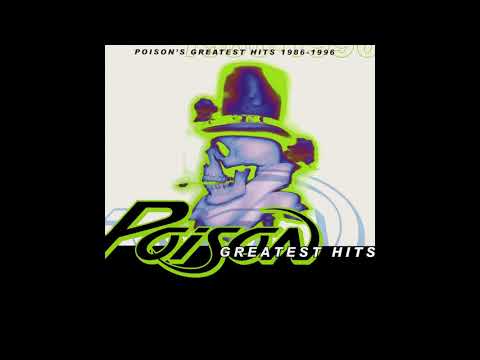 Poison (3) — P̲o̲ison - Greatest Hits 1986-1996 (Full Album)